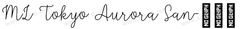 ML Tokyo Aurora San字体转换